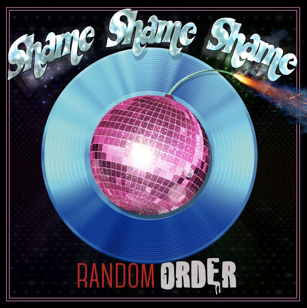 Random Order - Shame Shame Shame
